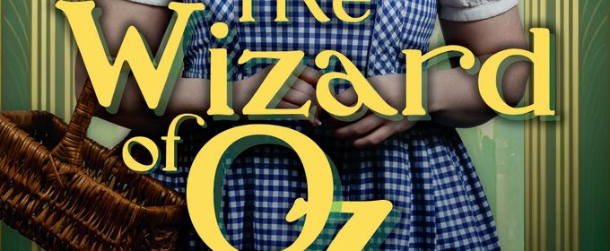TheaterWorks to Celebrate 40th Anniversary with THE WIZARD OF OZ