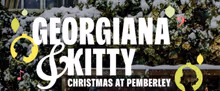 GEORGIANA & KITTY: CHRISTMAS AT PEMBERLEY to Open at City Theatre