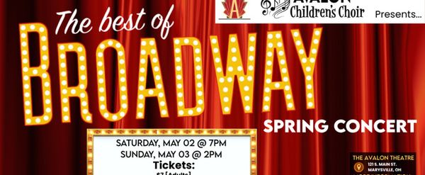 BEST OF BROADWAY Spring Concert To Be Presented By Avalon Children's Choir in Marysville