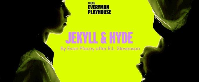 Reimagined JEKYLL AND HYDE to Open at Liverpool Everyman