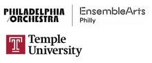 The Philadelphia Orchestra & Ensemble Arts Joins Forces with Temple University to Str