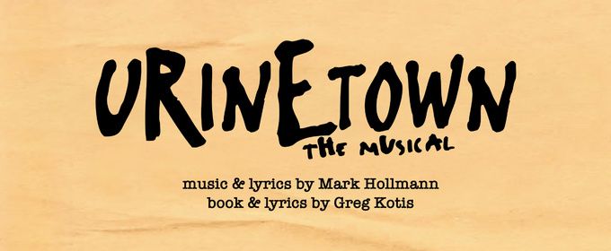 URINETOWN to Open at Blackfriars Theatre