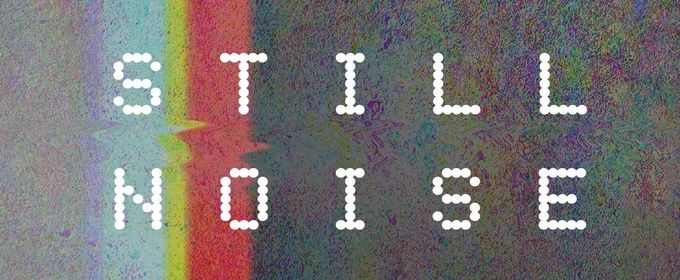 Zhuo Mengting's STILL NOISE Will Premiere at Cambridge Junction's DISRUPT Festival