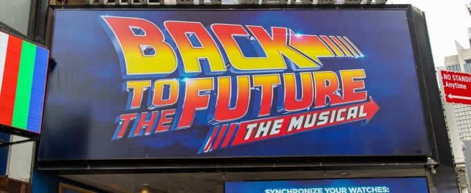 Up on the Marquee: BACK TO THE FUTURE: THE MUSICAL Photos
