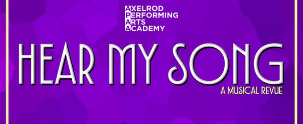 HEAR MY SONG: A MUSICAL REVUE Will Come to the Bell Theater