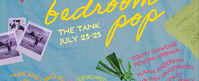 BEDROOM POP to Open at The Tank NYC With Full Cast Announced