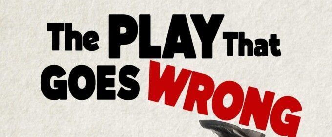 THE PLAY THAT GOES WRONG to Open Alabama Shakespeare Festival's Season