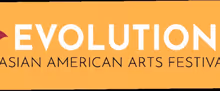 EVOLUTION: ASIAN AMERICAN ARTS FESTIVAL Set for May in Honor of Heritage Month