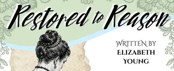 Review: RESTORED TO REASON, a New Work, at Sherman Players