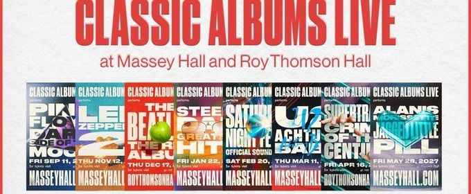 2026/2027 Classic Albums Live Series Revealed at Massey Hall & Roy Thomson Hall
