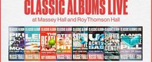 2026/2027 Classic Albums Live Series Revealed at Massey Hall & Roy Thomson Hall