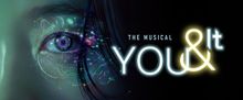 YOU & IT, South Korean Musical, to Make London Debut at King's Head Theatre