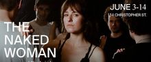 THE NAKED WOMAN World Premiere to Star Volok, Glenn, and Atlas at Theatre 154