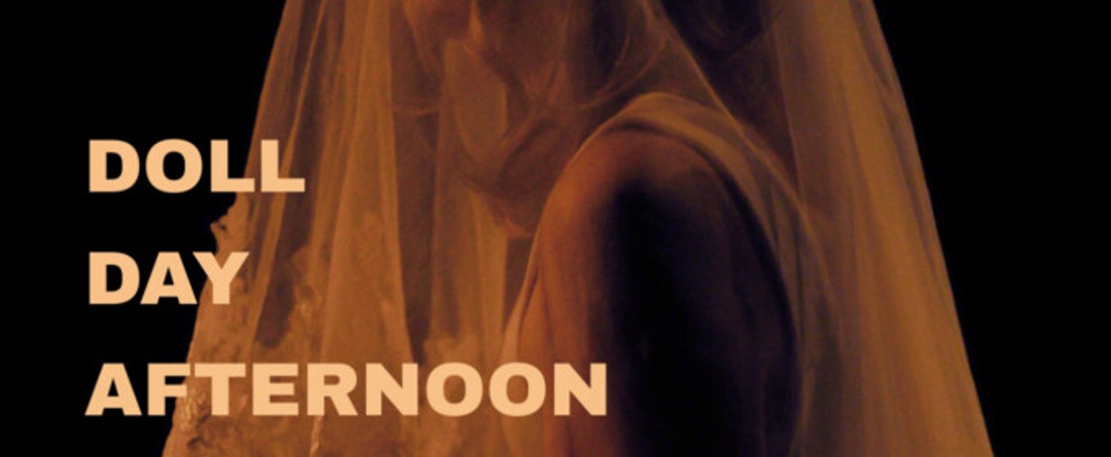 DOLL DAY AFTERNOON Will Open at La MaMa