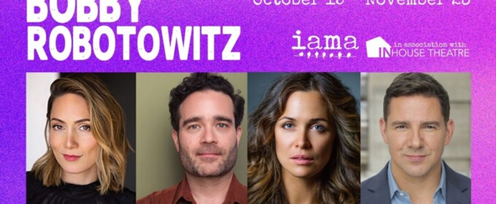 Cast Set For BOBBY ROBOTOWITZ at IAMA Theatre Company