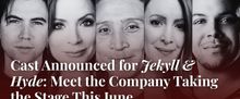 JEKYLL & HYDE to Open at Rose Center Theater