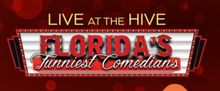 FLORIDA'S FUNNIEST COMEDIANS to Take the Stage at Pompano Beach's The Hive This Summe