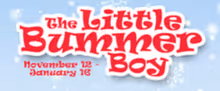 THE LITTLE BUMMER BOY to Open at Brave New Workshop at Hennepin Arts