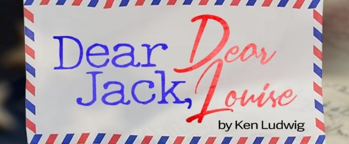 Previews: DEAR JACK DEAR LOUISE at TampaRep