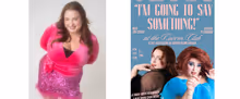 Mimi von Schack to Star in I'M GOING TO SAY SOMETHING at Cavern Club
