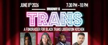 BROADWAY IS TRANS Cabaret Fundraiser Set For June