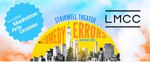 THE COMEDY OF ERRORS to Return to Battery Park From Stairwell Theater