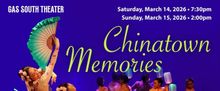 Atlanta Chinese Dance Company Will Perform CHINATOWN MEMORIES