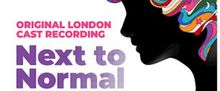 NEXT TO NORMAL – ORIGINAL LONDON CAST RECORDING To Be Released As 2-CD Set