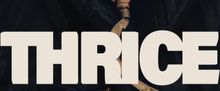 THRICE by Al Seed Productions to Tour Scotland This Autumn
