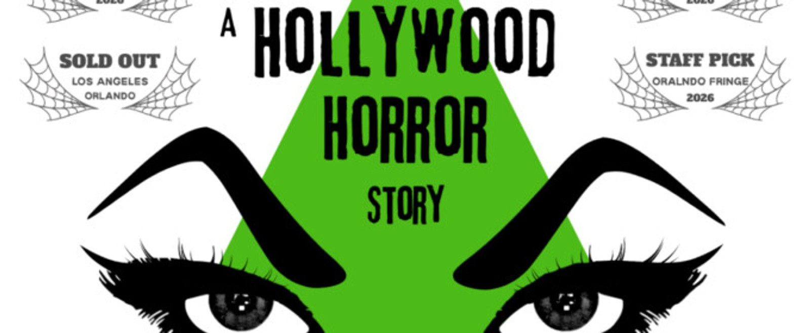 A HOLLYWOOD HORROR STORY to Play Curtis Theatre in Brea