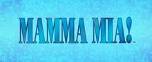 MAMMA MIA! Begins This Spring at Dublin Coffman Performing Arts Center
