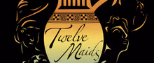 TWELVE MAIDS to Make World Premiere Off-Broadway at The Players Theatre