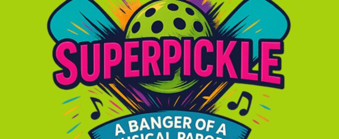 THE SUPER PICKLE Will Come to  Broadway Palm Dinner Theatre