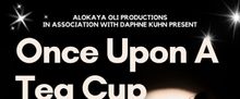 ONCE UPON A TEACUP to Make Johannesburg Debut at Theatre on the Square