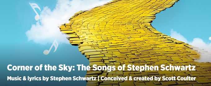 CORNER OF THE SKY: THE SONGS OF STEPHEN SCHWARTZ Sets Cast at Ensemble Theatre Cincinnati