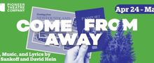 Utah Premiere of COME FROM AWAY Will Be Performed at Pioneer Theatre Company