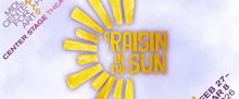 A RAISIN IN THE SUN to be Presented at Midland Center For The Arts