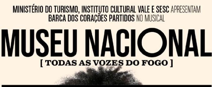 Musical MUSEU NACIONAL [TODAS AS VOZES DO FOGO] Celebrates the Tenth Anniversary Photos