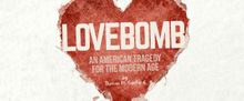 LOVEBOMB to Receive Developmental Reading Directed by Melvin Tunstall III