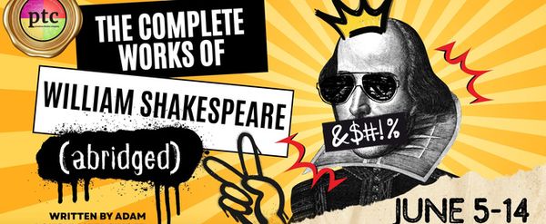 THE COMPLETE WORKS OF WILLIAM SHAKESPEARE (ABRIDGED) is Coming to Pasadena Theatre Company