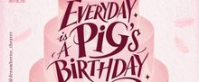 EVERYDAY IS A PIG'S BIRTHDAY To Be Presented By Dreamborne Theater