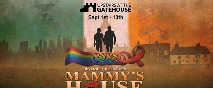 MAMMY'S HOUSE to Explore London's Irish LGBTQ+ AIDS-Era History