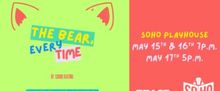 THE BEAR, EVERY TIME To Play Soho Playhouse As Part Of Lighthouse Series