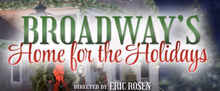 Sara Jean Ford, Bryonha Marie and John Riddle to Star in BROADWAY'S HOME FOR THE HOLI