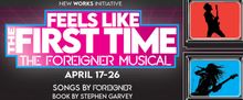 Tilles Center to Stage FEELS LIKE THE FIRST TIME – THE FOREIGNER MUSICAL in April 2
