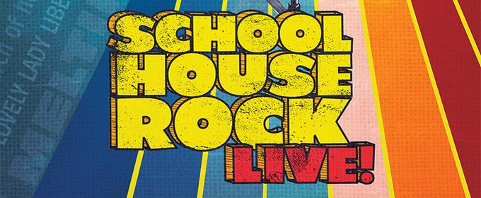 SCHOOLHOUSE ROCK LIVE! to Tour Southern Vermont Free with Weston Theater Company