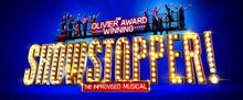 SHOWSTOPPER! THE IMPROVISED MUSICAL to Return to Cambridge Theatre Before Edinburgh F