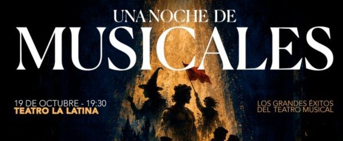 UNA NOCHE DE MUSICALES llega al Teatro La Latina con los grandes éxitos del teatro musical