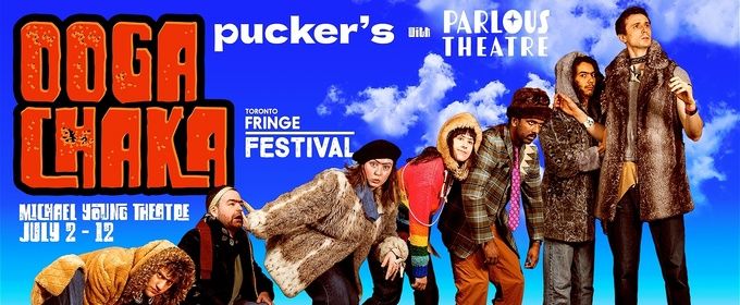 OOGA CHAKA to Make World Premiere at Toronto Fringe Festival