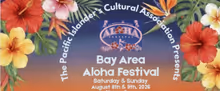 BAY AREA ALOHA FESTIVAL to Return to San Mateo County Event Center